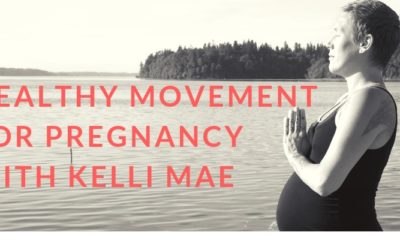 Healthy Movement for Pregnancy