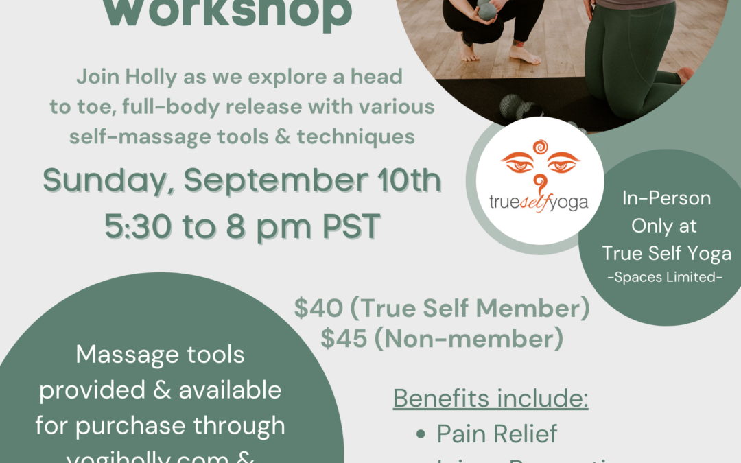 Self Massage and Myofascial Release Workshop w/ Holly